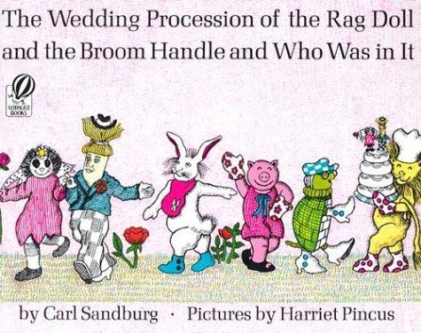 Carl Sandburg: The wedding procession of the rag doll and the broom handle and who was in it (1978, Harcourt Brace Jovanovich)