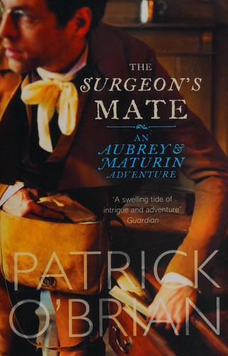 Patrick O'Brian: The surgeon's mate (2007, Harper Perennial)