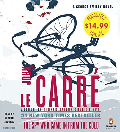 Michael Jayston, John le Carré: The Spy Who Came in From the Cold (AudiobookFormat, 2014, Penguin Audio)