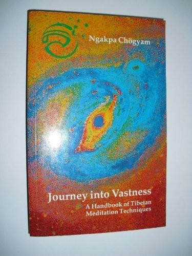 Nga-ka Chögyam.: Journey into vastness (1988, Element Books, Element Books Ltd, Brand: Element Books Ltd)