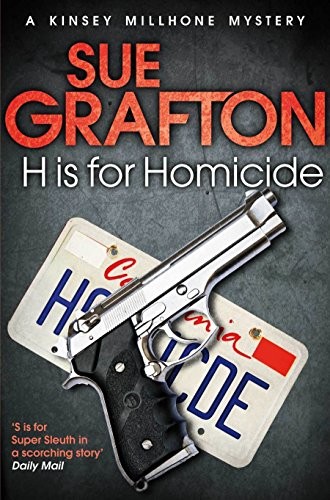 Sue Grafton: H is for Homicide (Kinsey Millhone, #8) (Paperback, 2012, Pan Books)