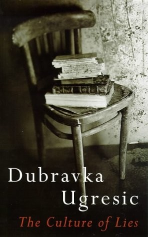 Dubravka Ugrešić: The culture of lies (Hardcover, 1998, Phoenix House, Orion Publishing Group, Limited)