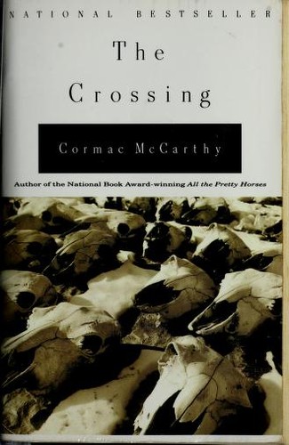 Cormac McCarthy: The Crossing (Paperback, 1995, Vintage, Vintage Books)