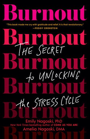 Emily Nagoski, Amelia Nagoski: Burnout (2020, Ebury Publishing)