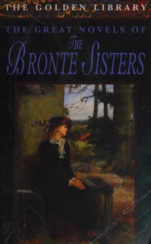 Charlotte Brontë: The Great Novels of the Bronte Sisters (Paperback, 1992, Magpie Books)