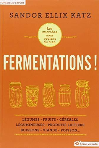 Sandor Ellix Katz: Fermentations ! (French language, 2018)