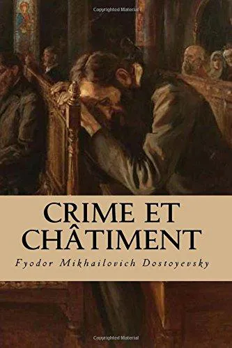 Fyodor Dostoevsky: Crime Et Chatiment (2017)