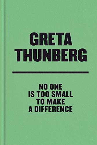 Greta Thunberg: No One Is Too Small to Make a Difference Deluxe Edition (2020, Penguin Publishing Group, Penguin Press)