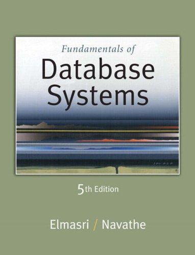 Ramez Elmasri, Shamkant B. Navathe: Fundamentals of Database Systems (5th Edition) (Hardcover, 2007, Addison Wesley)