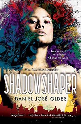 Daniel José Older: Shadowshaper (Paperback, 2016, Scholastic Inc.)