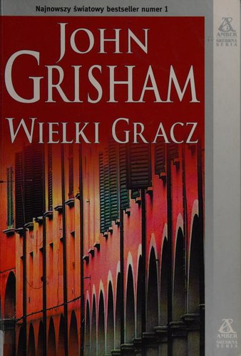 John Grisham: Wielki gracz (2005, Amber)