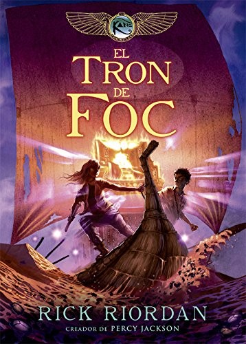 Rick Riordan, Montserrat Camps: El tron de foc (Paperback, Catalan language, 2018, La Galera, SAU)