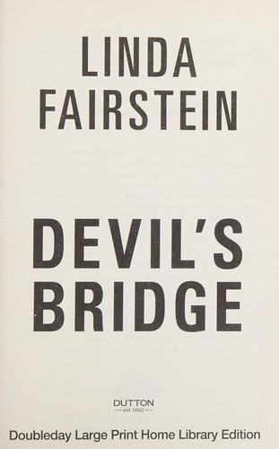 Linda A. Fairstein: Devil's bridge (2015, Doubleday Large Print Home Library)