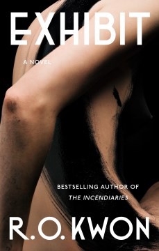 R. O. Kwon: Exhibit (2024, Penguin Publishing Group)