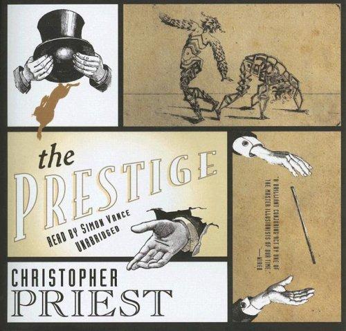 Christopher Priest: The Prestige (AudiobookFormat, 2006, Blackstone Audiobooks)