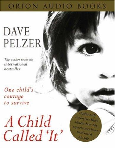 David J. Pelzer: A Child Called It (AudiobookFormat, Orion (an Imprint of The Orion Publishing Group Ltd ))