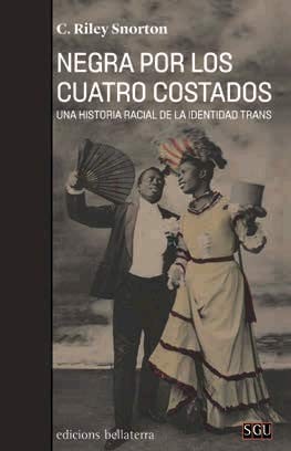 JAVIER SAEZ, S. RILEY SNORTON SNORTON: Negra por los cuatro costados (Paperback, 2019, Edicions Bellaterra)