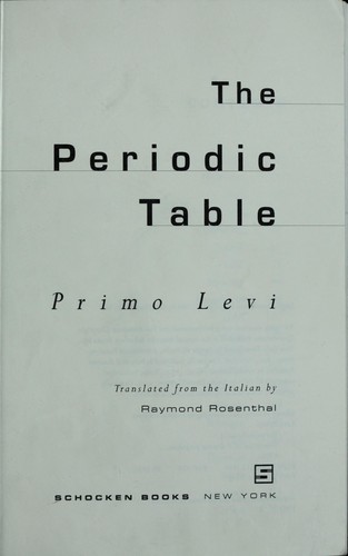 Primo Levi: The periodic table (1995, Schocken)