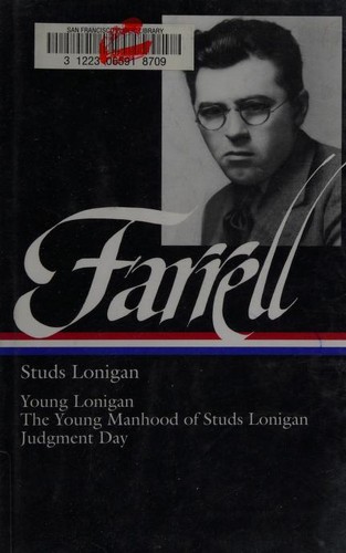 James T. Farrell: Studs Lonigan (2004, Library of America)