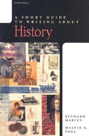 Richard Marius: A short guide to writing about history. (2002, Longman)