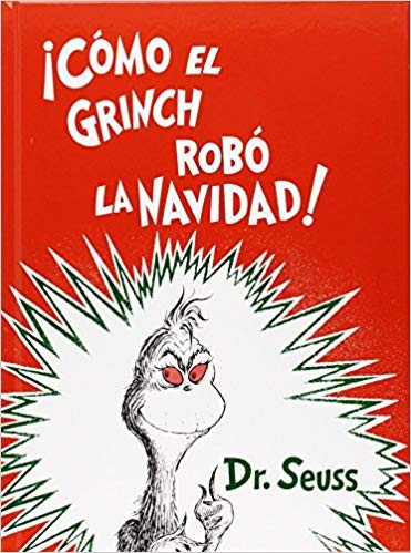 Dr. Seuss: ¡Cómo el Grinch robó la Navidad! (Spanish language, 2000, Lectorum Publications)