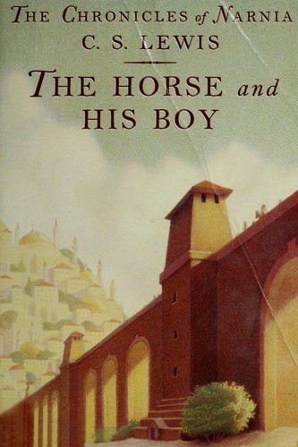 C. S. Lewis: The Horse and His Boy (1995, Scholastic Inc.)