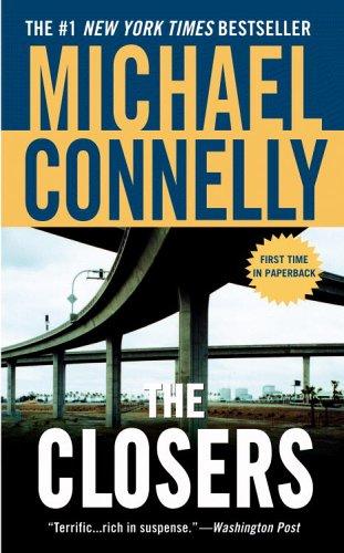 Michael Connelly: The Closers (Harry Bosch) (2006, Grand Central Publishing)