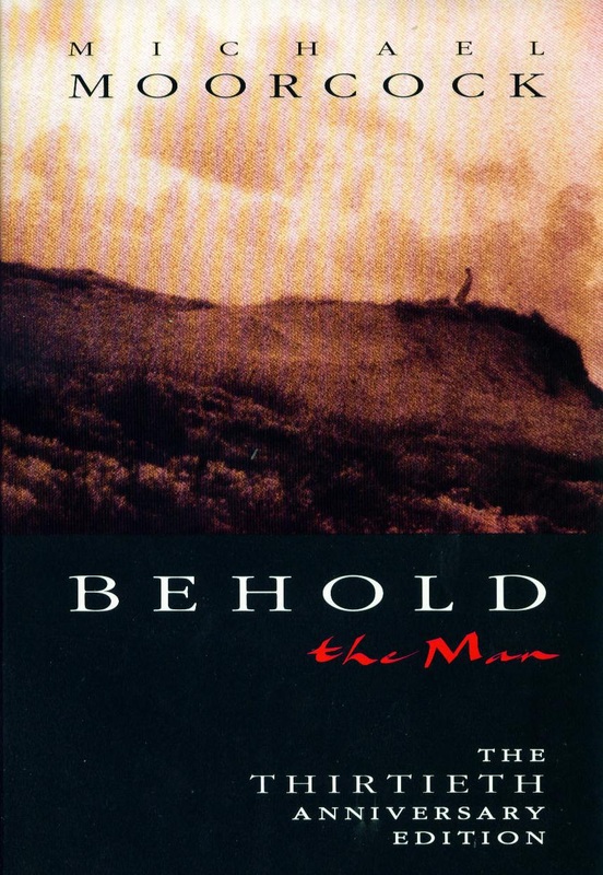 Michael Moorcock: Behold the Man (Hardcover, 1996, Mojo Press)