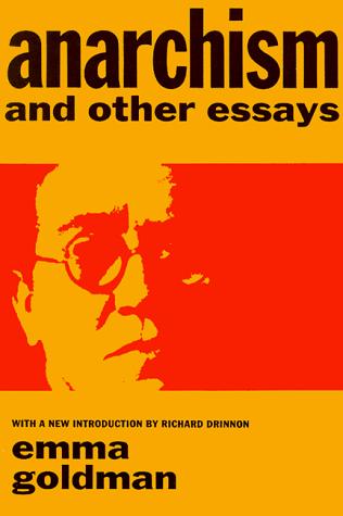 Emma Goldman: Anarchism and Other Essays (1969, Dover Publications)