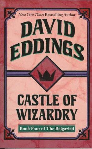 David Eddings: Castle of Wizardry (The Belgariad, Book 4) (Paperback, Del Rey)