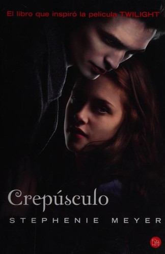 Stephenie Meyer: Crepúsculo (Spanish language, 2006, Punto de Lectura)