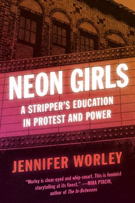 Jennifer Worley: Neon Girls (Paperback, 2020, Harper Perennial)