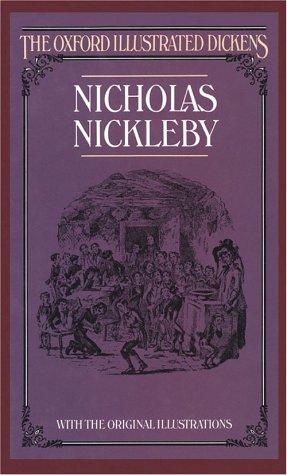 Nancy Holder, Charles Dickens: Nicholas Nickleby (New Oxford Illustrated Dickens) (1987, Oxford University Press, USA)