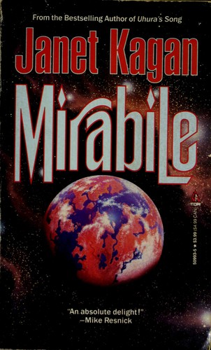 Janet Kagan: Mirabile (1991, TOR, Tom Doherty Assoc Llc, Brand: Tor Books)