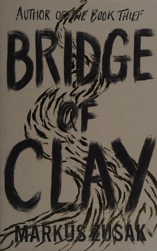 Markus Zusak: Bridge of Clay (2018, Doubleday)