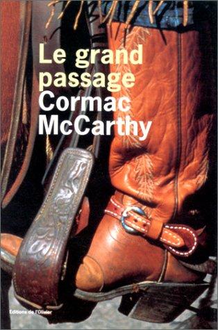 Cormac McCarthy: Le grand passage (Paperback, 1997, Editions de l'Olivier, OLIVIER)