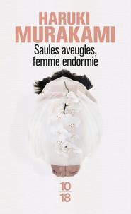 Haruki Murakami: Saules aveugles, femme endormie (French language)