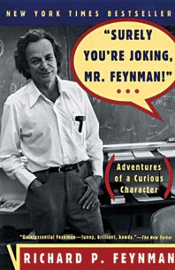 Richard P. Feynman, Ralph Leighton: "Surely You're Joking, Mr. Feynman!" (Paperback, W.W.Norton & Co Inc)