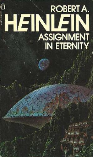 Robert A. Heinlein: Assignment in Eternity (Paperback, New English Library)