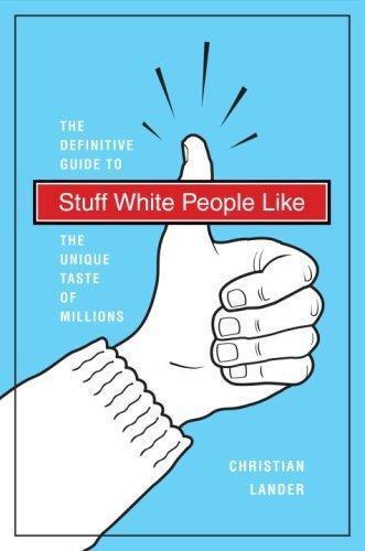 Christian Lander: Stuff White People Like (2008)