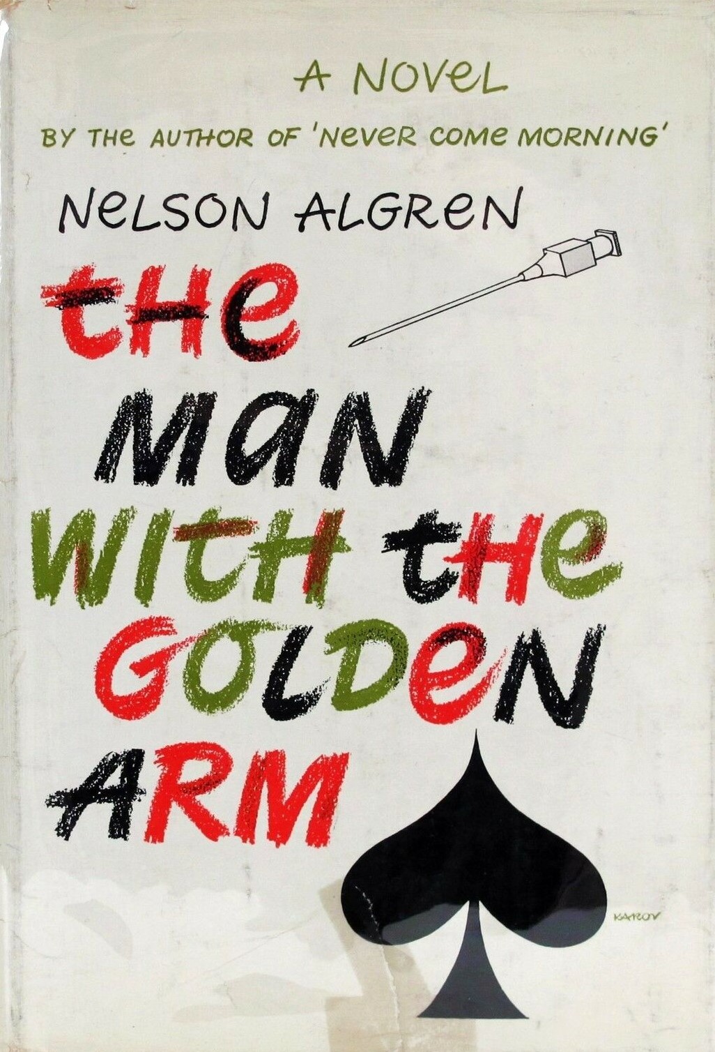 Nelson Algren: The Man with the Golden Arm (Hardcover, 1949, Doubleday)
