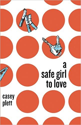 Casey Plett: A Safe Girl to Love (Paperback, Topside Press)