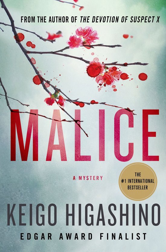 Keigo Higashino: Malice (Hardcover, Minotaur Books)