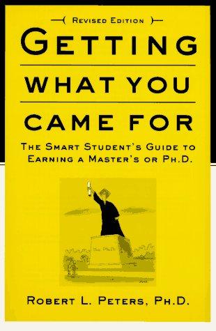 Robert Peters: Getting What You Came For (1997, Farrar, Straus and Giroux, Noonday Press)