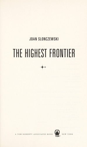 Joan Slonczewski: The highest frontier (2011, Tor)