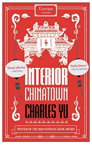 Charles Yu: Interior Chinatown (2020, Europa Editions, Incorporated)