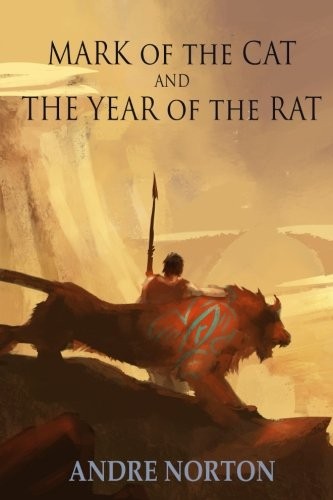 Andre Norton, Karen Kuykendall: Mark of the Cat and Year of the Rat (2018, Ethan Ellenberg Literary Agency)