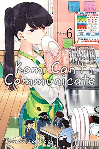 Tomohito Oda: Komi Can't Communicate, Vol. 6 (Paperback, VIZ Media LLC)