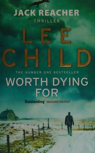 Lee Child: Worth Dying For (2011, Bantam Books)