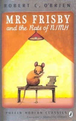 Robert C. O'Brien, Zena Bernstein: Mrs Frisby and the Rats of NIMH Robert C OBrien (2011, Puffin Books)